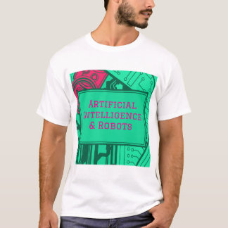 Artificial Intelligence & Robots T-Shirt Design