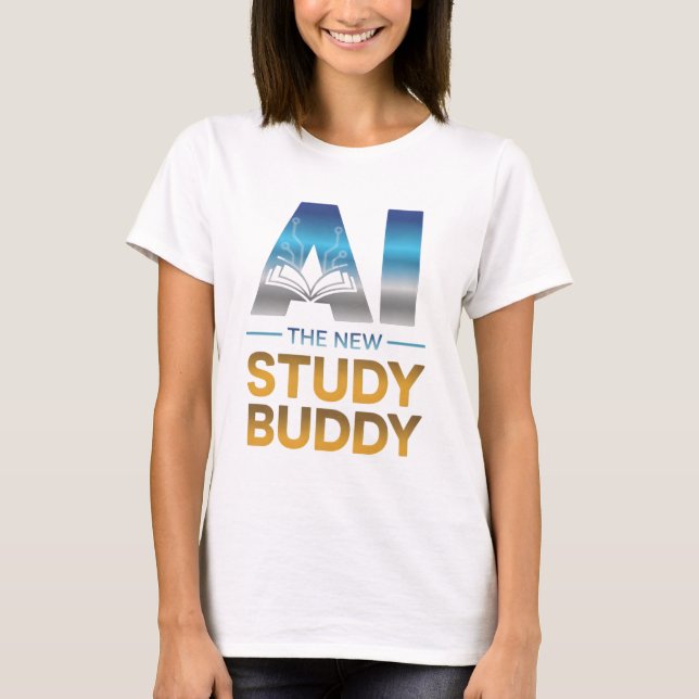 Artificial Intelligence Study Buddy Design T-Shirt (Front)
