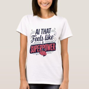 Artificial Intelligence Superpower Graphic T-Shirt
