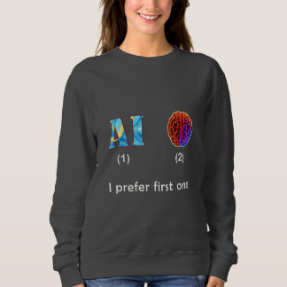 Artificial Intelligence Sweatshirt