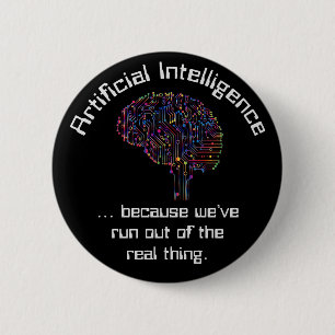 Artificial Intelligence vs Real Thing 6 Cm Round Badge