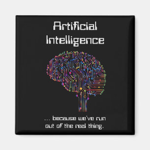 Artificial Intelligence vs Real Thing Magnet