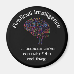 Artificial Intelligence vs Real Thing Magnet