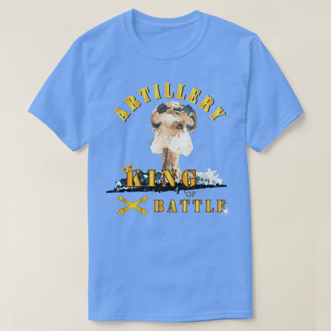 Artillery King of Battle w Atomic Blast T-Shirt (Design Front)