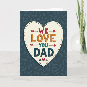 Artisanal We Love You Dad Card
