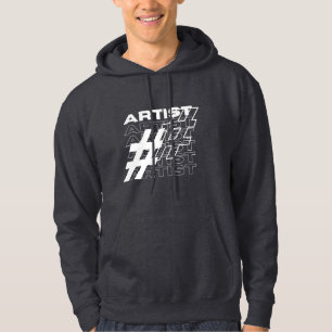 Artist Hashtag Typography Hoodie