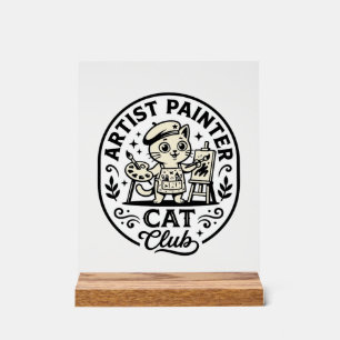 Artist Painter Cat Funny Cat Graphic - Artist Pain Acrylic Sign