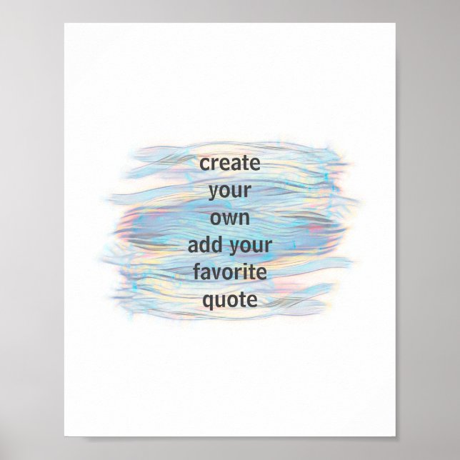 artistic blue stripes paint design add a quote  poster (Front)