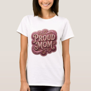 Artistic Gold PROUD MOM Bold Design T-Shirt