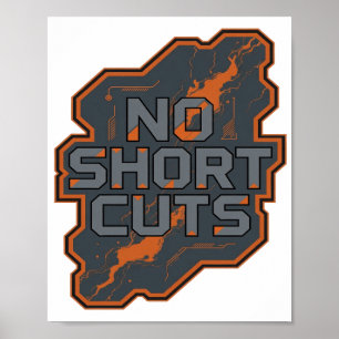 Artistic Grey NO SHORT CUTS Design Poster