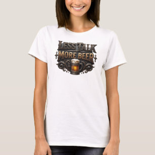 Artistic Pink LESS TALK MORE BEER Tee