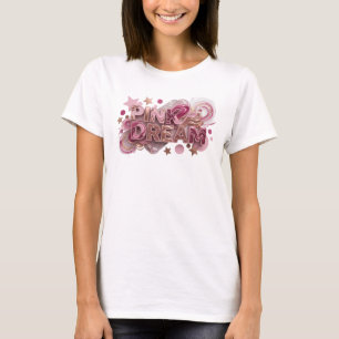 Artistic Pink PINK DREAM Custom Tee