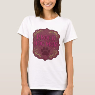 Artistic Pink PROUD DOG MOM Artistic Motif T-Shirt