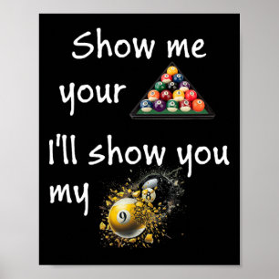 Artistic Pool Design - Show Me Your Rack Poster