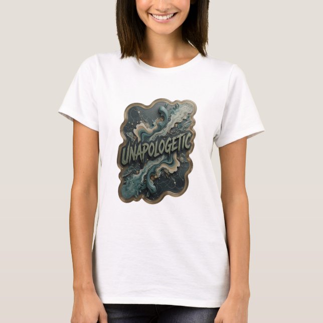 Artistic Silver UNAPOLOGETIC Shirt Design (Front)