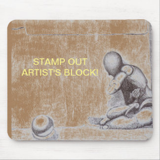 Artists and creative people dread artist's block m mouse pad