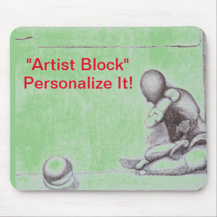 Artists and creative people dread artist's block m mouse pad