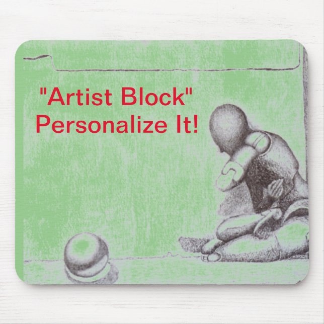 Artists and creative people dread artist's block m mouse pad (Front)