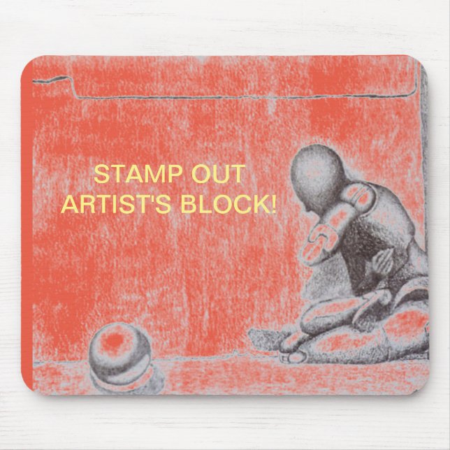 Artists and creative people dread artist's block m mouse pad (Front)