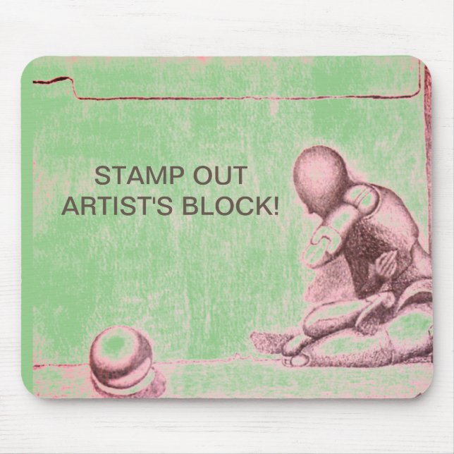 Artists and creative people dread artist's block m mouse pad (Front)