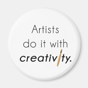 Artists do it with creativity magnet