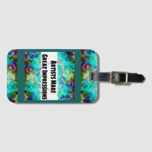 Artists Make Great Impressions Luggage Tag