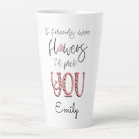 Artsy Flower Typography Friendship Quote Name