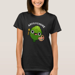 Artsychoke Funny Veggie Artichoke Pun Dark BG T-Shirt