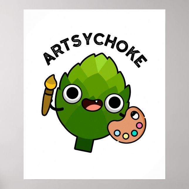 Artsychoke Funny Veggie Artichoke Pun  Poster (Front)