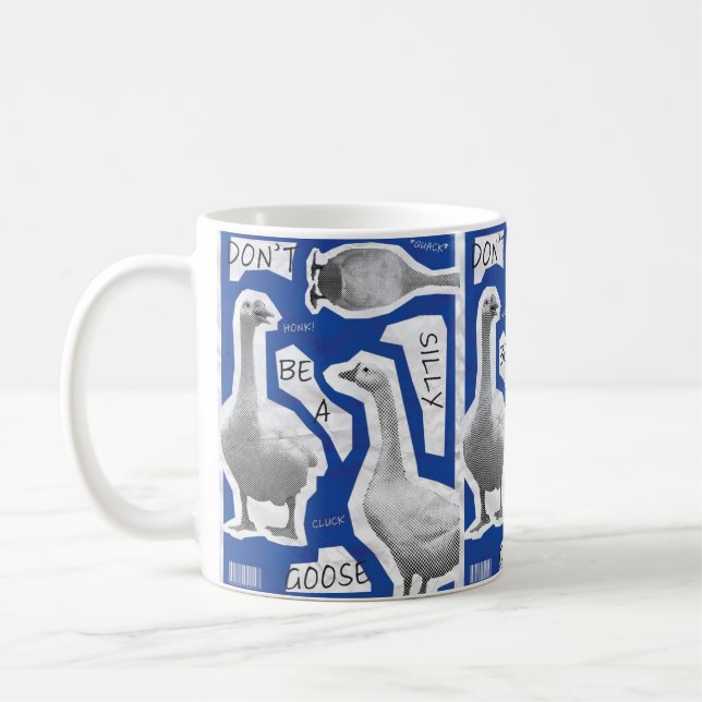  Artwork Illustration Don't Be A Silly Goose Coffee Mug (Left)