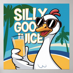 Artwork Illustration Funny Silly Goose Juice Poster