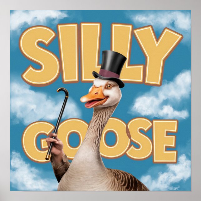  Artwork Illustration Silly goose, Funny Goose Poster (Front)