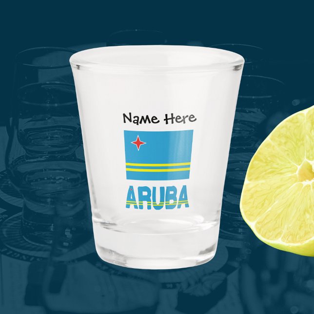 Aruba and Aruban Flag with Your Name Shot Glass (Creator Uploaded)