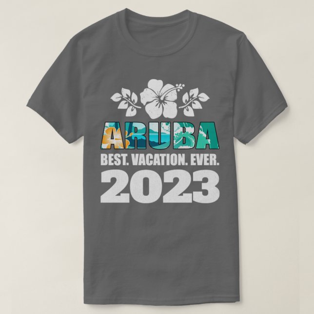 Aruba Best Vacation Ever 2023 Family Vacation Souv T-Shirt (Design Front)