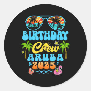 Aruba Birthday Crew Vacation Cruise 2025 Summer Gr Classic Round Sticker