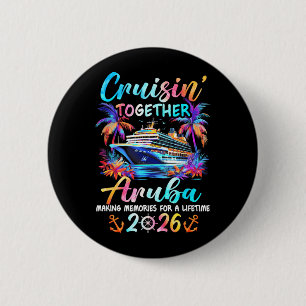 Aruba Cruise 2026 Family Cruisin Vacation Together 6 Cm Round Badge