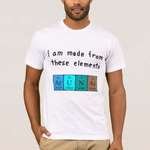 Arunas periodic table name shirt
