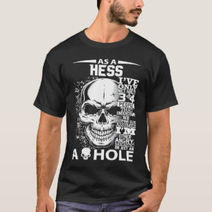 As a HESS I've only met about 3 4 people l4 T-Shirt