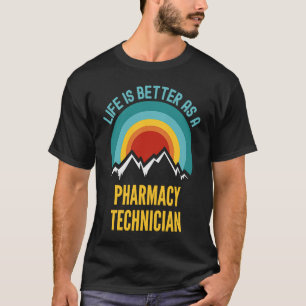 As a Pharmacy Technician T-Shirt
