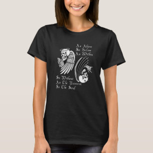 As Above So Below As Within So Without Alchemy T-Shirt