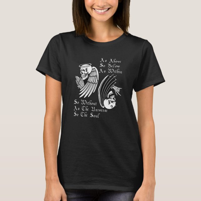 As Above So Below As Within So Without Alchemy T-Shirt (Front)