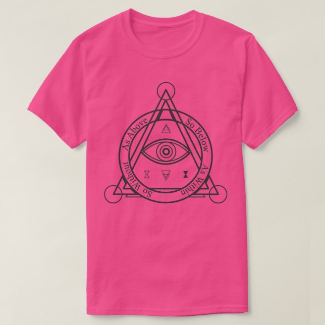 As Above So Below As Within So WIthout Light T-Shirt (Design Front)