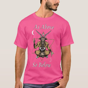 As Above so Below Baphomet The Hexagram Magic Alch T-Shirt