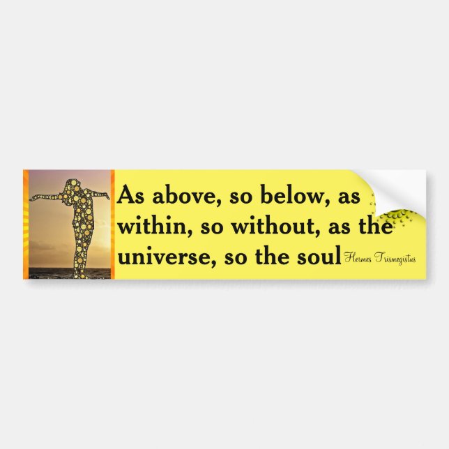 AS ABOVE, SO BELOW bumper sticker (Front)