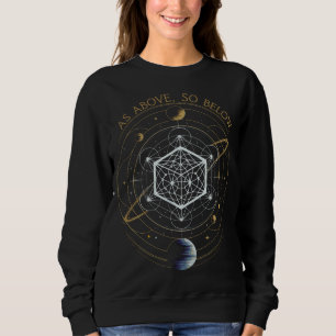 As Above, So Below – Cosmic Sacred Geometry Sweatshirt