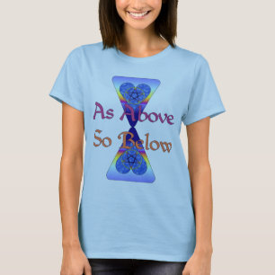 As Above So Below T-Shirt