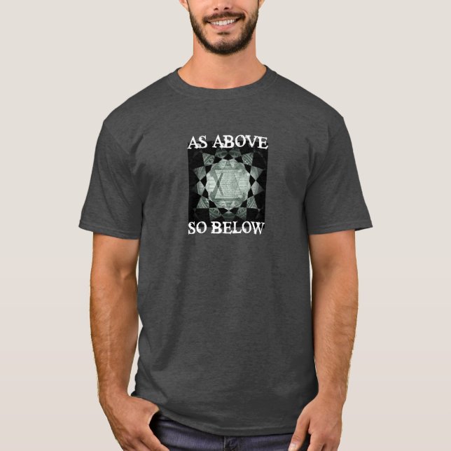 As Above So Below T-Shirt (Front)