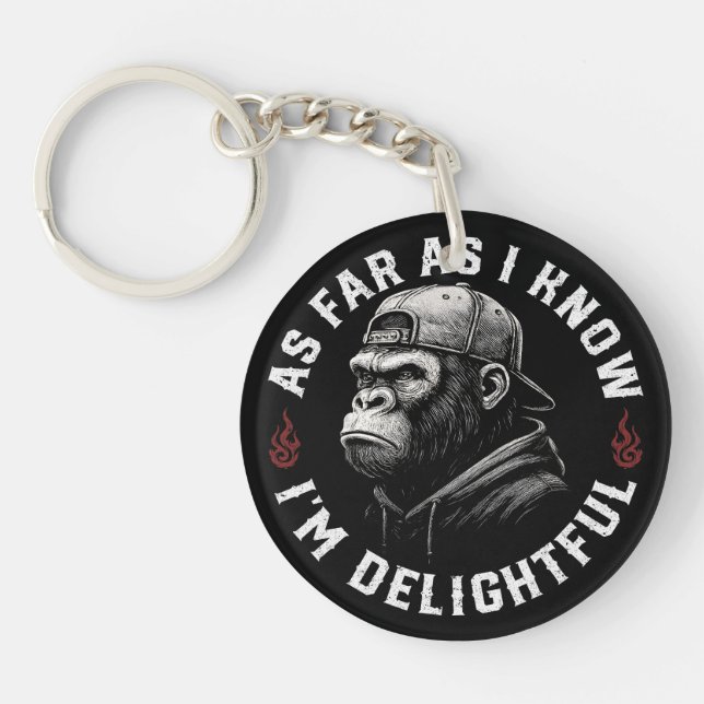 As Far As I Know I'm Delightful Funny Monkey Key Ring (Front)
