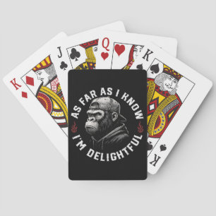 As Far As I Know I'm Delightful Funny Monkey Playing Cards