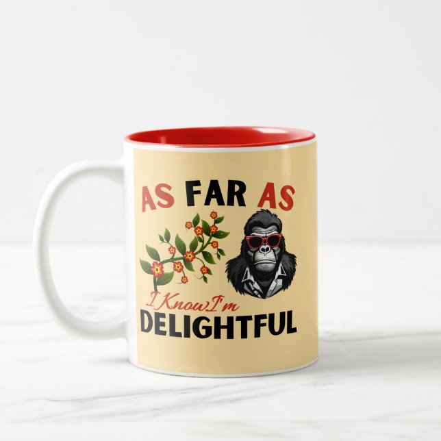 As Far As I Know I'm Delightful Funny Monkey Two-Tone Coffee Mug (Left)